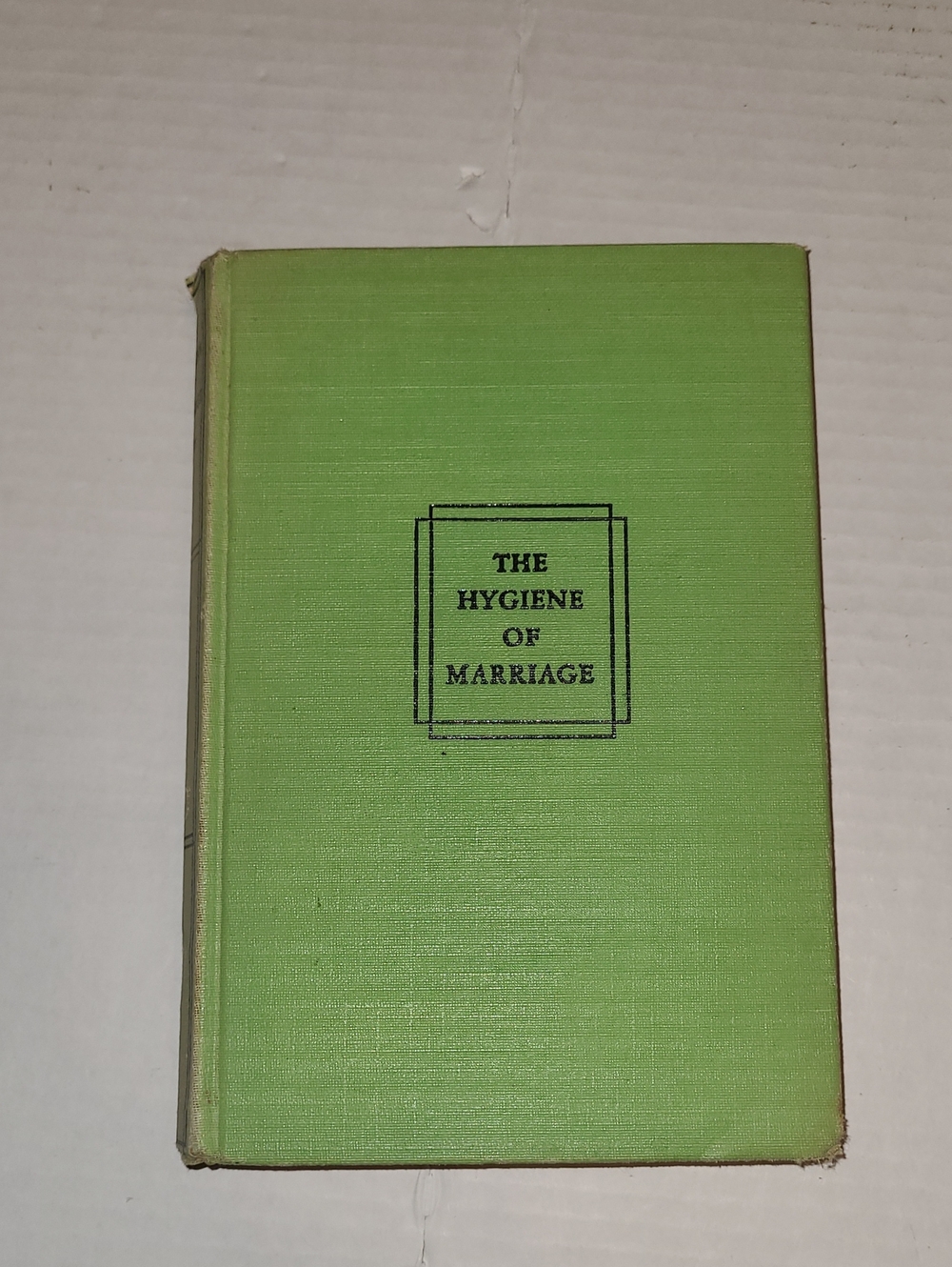 1932 The Hygiene of Marriage - Lime Green Clothbound Book